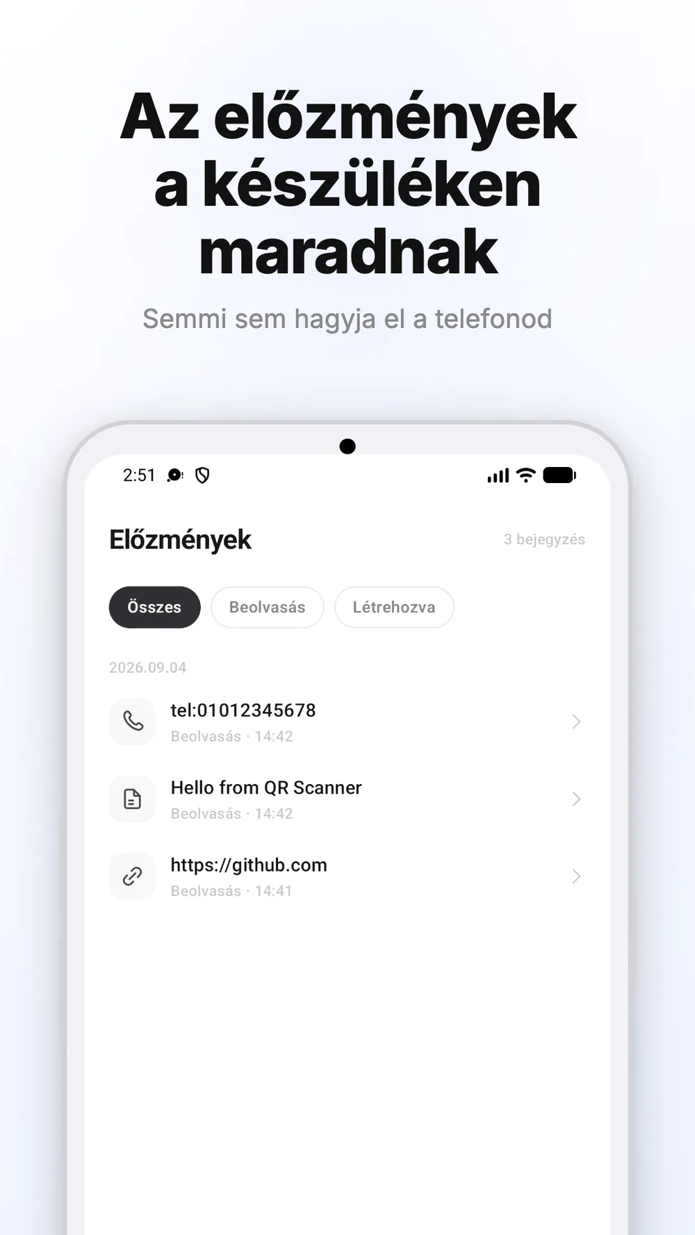 Az eszközön tárolt, beolvasott és létrehozott QR-kódok előzményei.